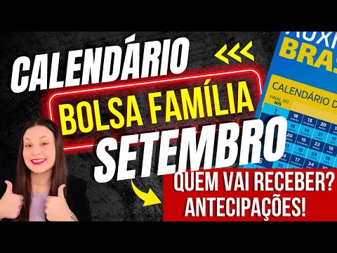 💸PAGAMENTOS do BOLSA FAMÍLIA de SETEMBRO tem DATA - CALENDÁRIO OFICIAL! TEREMOS ANTECIPAÇÕES?