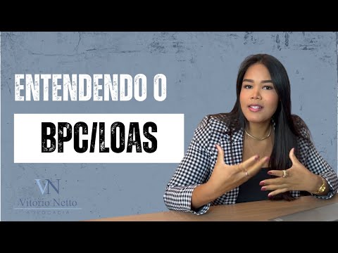 BPC/LOAS: Quem Tem Direito e Como Solicitar o Benefício de Prestação Continuada